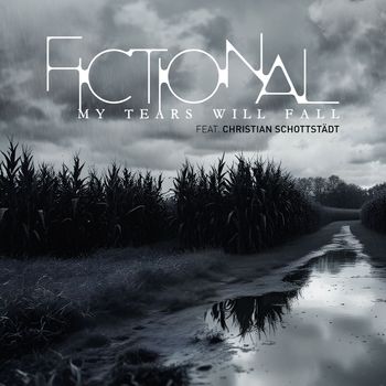 Fictional - My Tears Will Fall