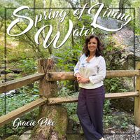 Gracie Pike - Spring of Living Water