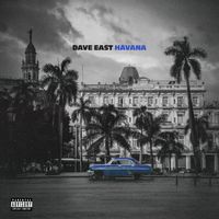 Dave East - Havana (Explicit)