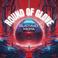 Gustavo Mota - Round of Glove