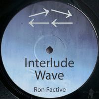Ron Ractive - Interlude Wave