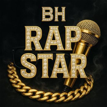 BH - RAP STAR (Explicit)