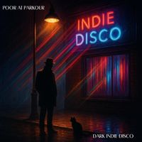 Poor at Parkour - Dark Indie Disco