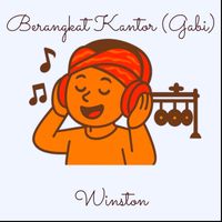 Winston - Berangkat Kantor (Gabi)