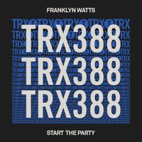 Franklyn Watts - Start The Party