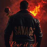 Savage - Pour it out (Explicit)