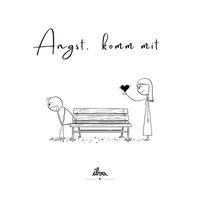 ILVA - Angst Komm Mit