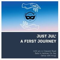 Just Jul' - A First Journey