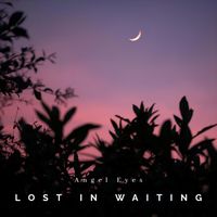 Angel Eyes - Lost in Waiting