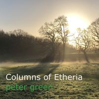Peter Green - Columns of Etheria