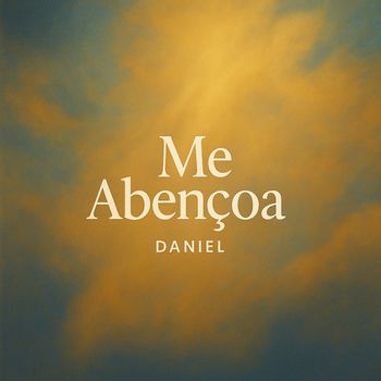 Daniel - Me abençoa
