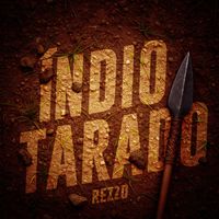 Rezzo - Índio Tarado (Explicit)