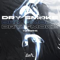 Tomahawk - Dry Smoke
