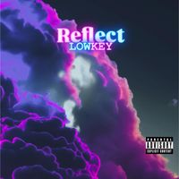 Lowkey - Reflect (Explicit)