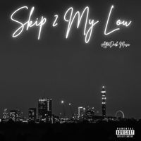 AfterDark - Skip 2 My Lou (Explicit)