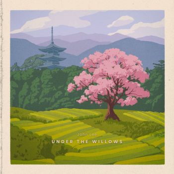 John Lee - under the willows