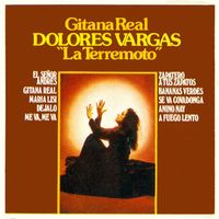 Dolores Vargas - Gitana Real