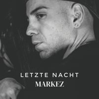 Markez - Letzte Nacht (Explicit)