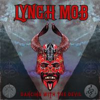 Lynch Mob - Dancing With The Devil