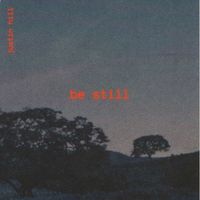 Justin Hill - Be Still