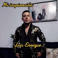Luis Enrique - MI INSPIRACION