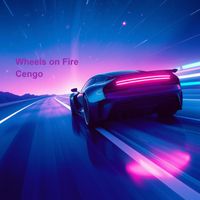 Cengo - Wheels on Fire