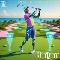 Binum - Set Me Free (Remix, G Sayz 2025 Remix)