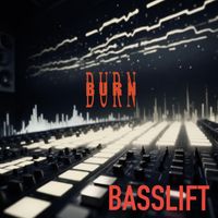 Basslift - Burn