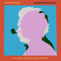 Rufus Wainwright - Lost in the Stars (feat. Metropole Orkest)