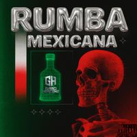 Gabo Herconz ® - RUMBA MEXICANA (Explicit)