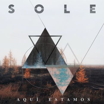 Sole - Aquí Estamos
