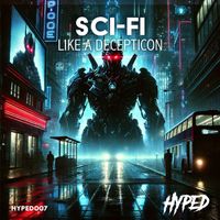 Sci-Fi - Like a Decepticon