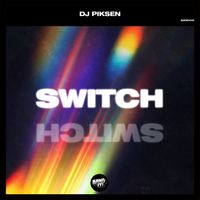 DJ Piksen - Switch