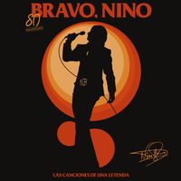 Nino Bravo - Bravo, Nino. Las Canciones de una Leyenda