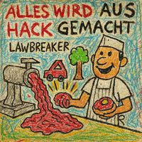 Audiovault Presents Lawbreaker - Alles Wird Aus Hack Gemacht