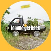 Kidd Salute - Lemme Get Back
