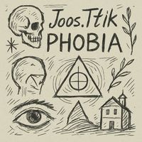 Joos.Ttik - Phobia