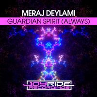 Meraj Deylami - Guardian Spirit (Always)