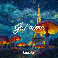 Liquits - Je T'aime
