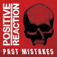 Positive Reaction - Past Mistakes