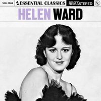 Helen Ward - Essential Classics, Vol. 1084: Helen Ward