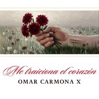 Omar Carmona X - Me Traiciona El Corazón