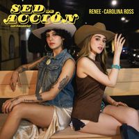 RENEE, Carolina Ross - Sed de Acción Con Carolina Ross (Re-versión)