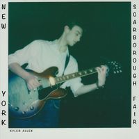 Kyler Allen - New York / Scarborough Fair