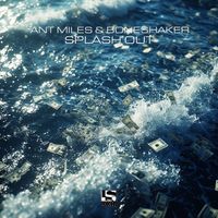 Ant Miles, Boneshaker - Splash Out