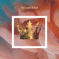 Daniel Gomez - The Lamb of God (feat. A Freedom)