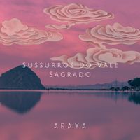 ARAYA - Sussurros do Vale Sagrado