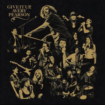 Avery Pearson - Give It Up, Avery Pearson (Explicit)