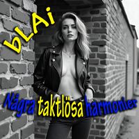bLAi - Några taktlösa harmonier (Explicit)