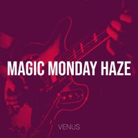 Venus - Magic Monday Haze